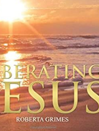 Roberta Grimes Liberating Jesus