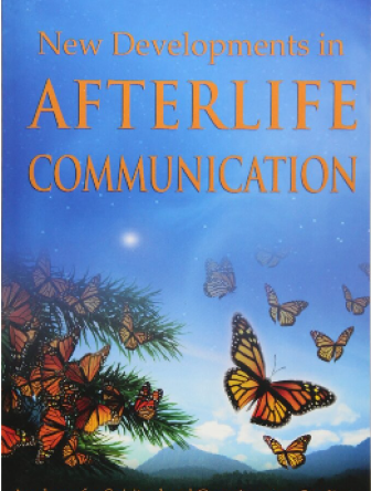 New Developments in Afterlife Communication